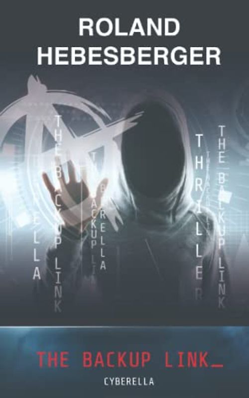 The Backup Link: Cyberella (Die Spinnen Reihe, Band 2)