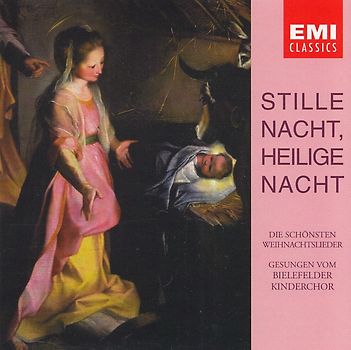 Bielefelder Kinderchor - Friedrich Oberschelp: Stille Nacht, heilige Nacht - Die schönsten Weihnachtslieder gesungen vom Bielefelder Kinderchor