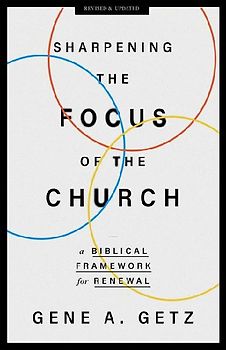 Sharpening the Focus of the Church