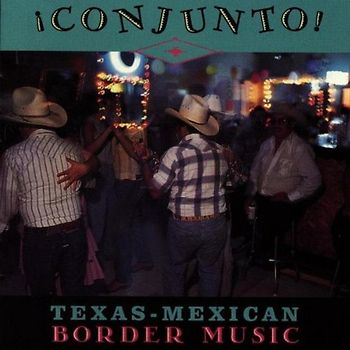 Various - Conjunto! Texas-Mexican Border Music, Vol. 5