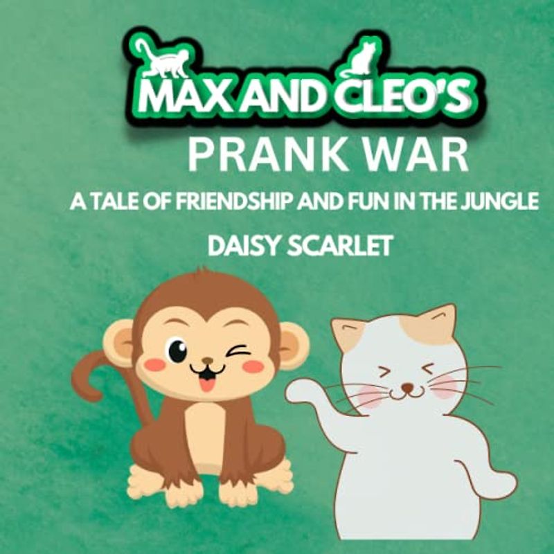 MAX AND CLEO'S PRANK WAR: A TALE OF FRIENDSHIP AND FUN IN THE JUNGLE