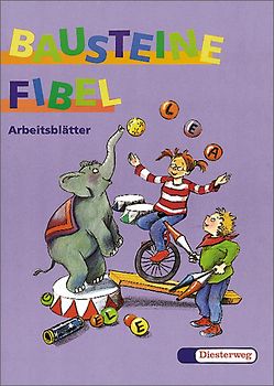 Bausteine Fibel. Ausgabe für alle Bundesländer (ausser Bayern) / BAUSTEINE Fibel - Ausgabe 1999