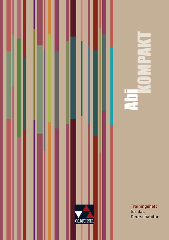 KombiKOMPAKT - Ausgabe B / AbiKOMPAKT – Ausgabe B. Deutsch in der Oberstufe / Trainingsheft für das Deutschabitur