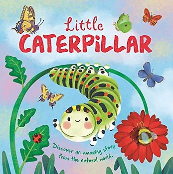 Nature Stories: Little Caterpillar