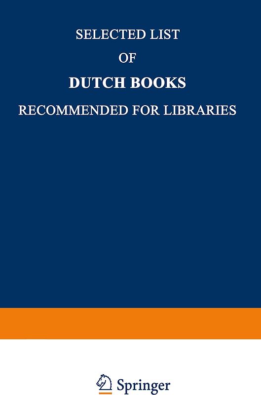 Selected List of Dutch Books Recommended for Libraries