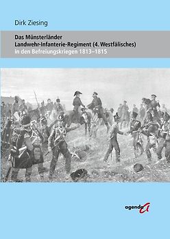 Das Münsterländer Landwehr-Infanterie-Regiment (4. Westfälisches)