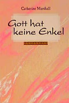 Gott hat keine Enkel