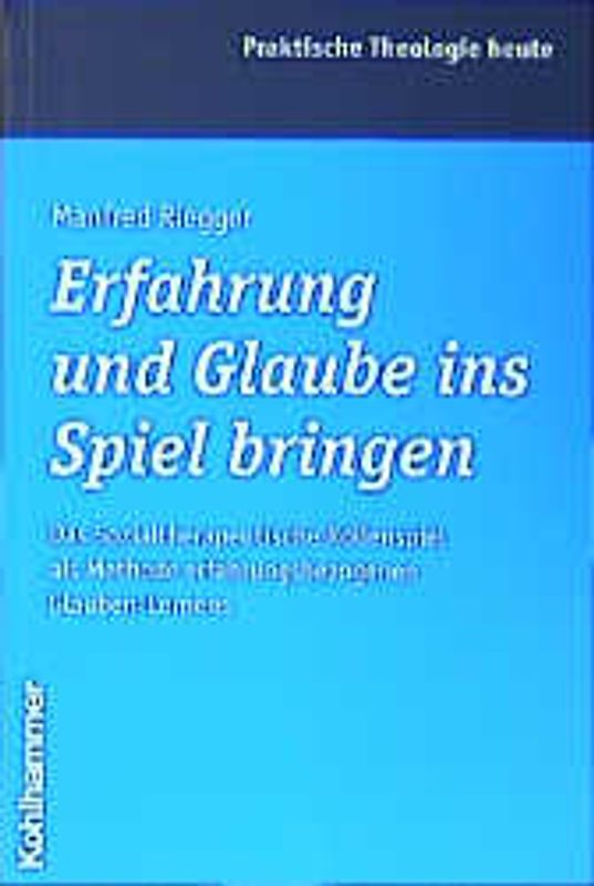 Erfahrung und Glaube ins Spiel bringen