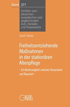 Freiheitsentziehende Maßnahmen in der stationären Altenpflege