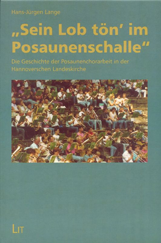 Sein Lob tön' im Posaunenschalle