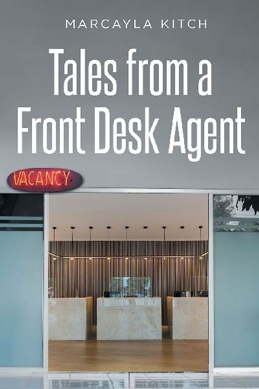 Tales from a Front Desk Agent