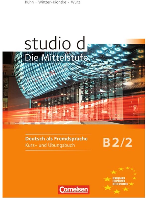 Studio: Die Mittelstufe - Deutsch als Fremdsprache - B2: Band 2