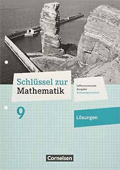 Schlüssel zur Mathematik - Differenzierende Ausgabe Schleswig-Holstein - 9. Schuljahr: Lösungen zum Schulbuch