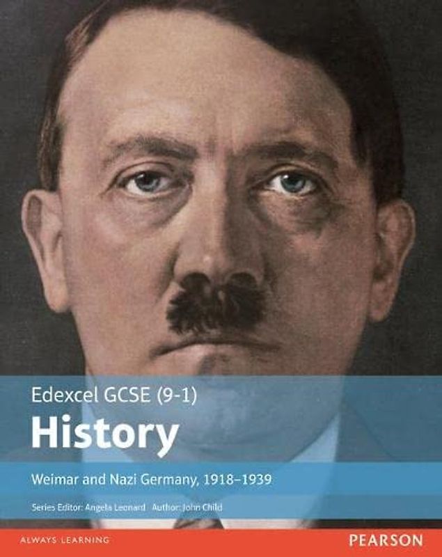 Edexcel GCSE (9-1) History Weimar and Nazi Germany, 1918-1939 (EDEXCEL GCSE HISTORY (9-1))