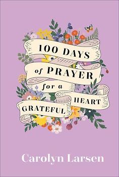 100 Days of Prayer for a Grateful Heart