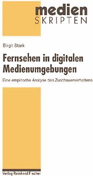 Fernsehen in digitalen Medienumgebungen