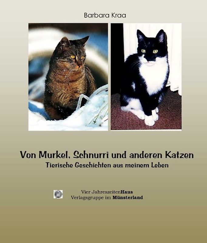 Von Murkel, Schnurri und anderen Katzen