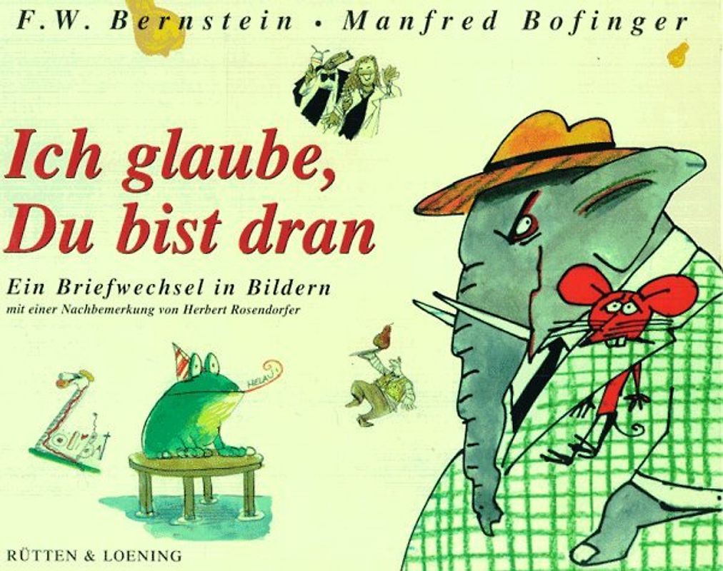 Ich glaube, Du bist dran. Ein Briefwechsel in Bildern