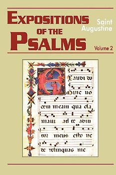 Expositions of the Psalms, Volume 2