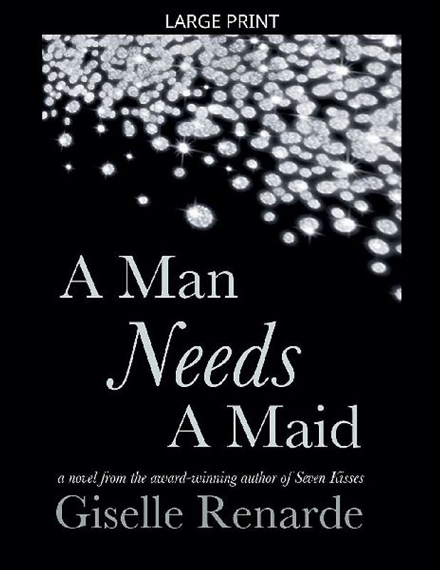 A Man Needs A Maid