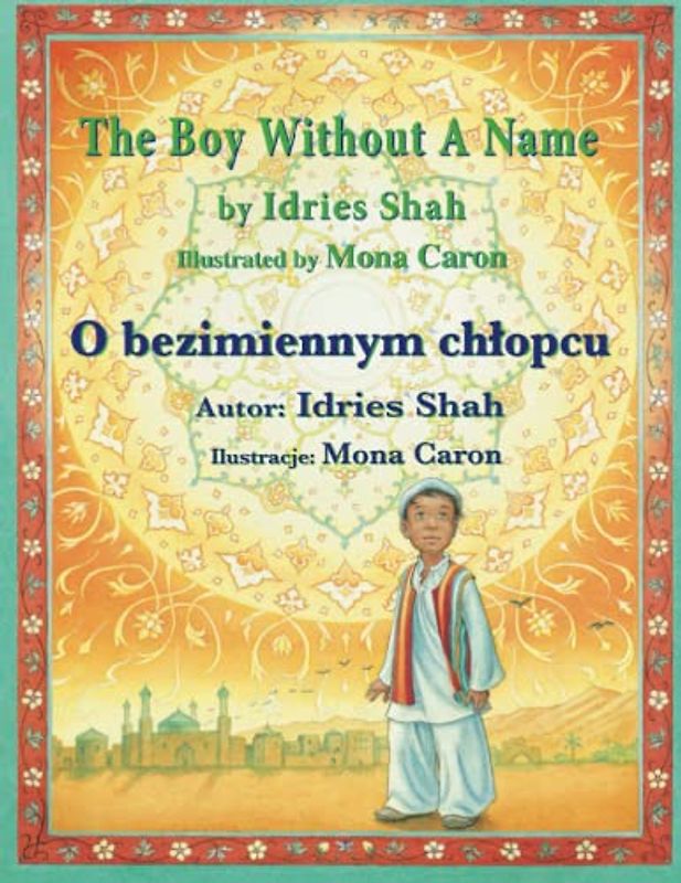 The Boy without a Name / O bezimiennym chłopcu: Bilingual English-Polish Edition / Wydanie dwujęzyczne angielsko-polskie: Bilingual English-Polish ... angielsko-polskie (Teaching Stories)