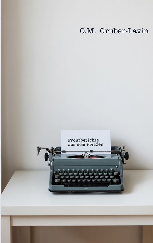 Frontberichte aus dem Frieden