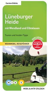 Lüneburger Heide mit Wendland und Elbtalauen
