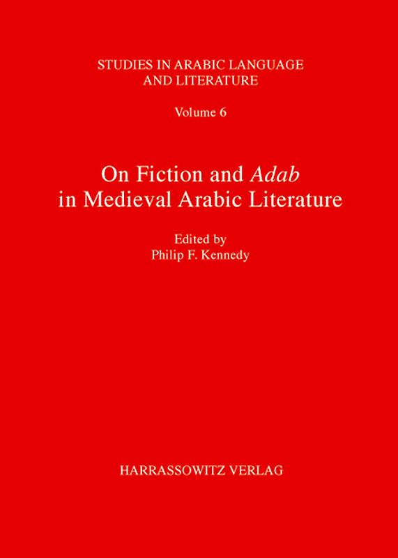 On Fiction and Adab in Medieval Arabic Literature