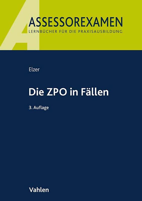Assessorexamen / Die ZPO in Fällen