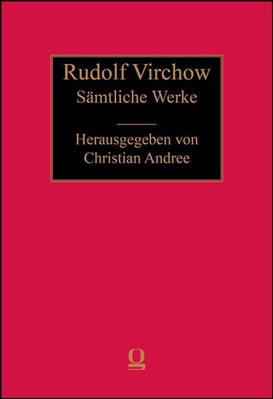 Rudolf Virchow: Sämtliche Werke