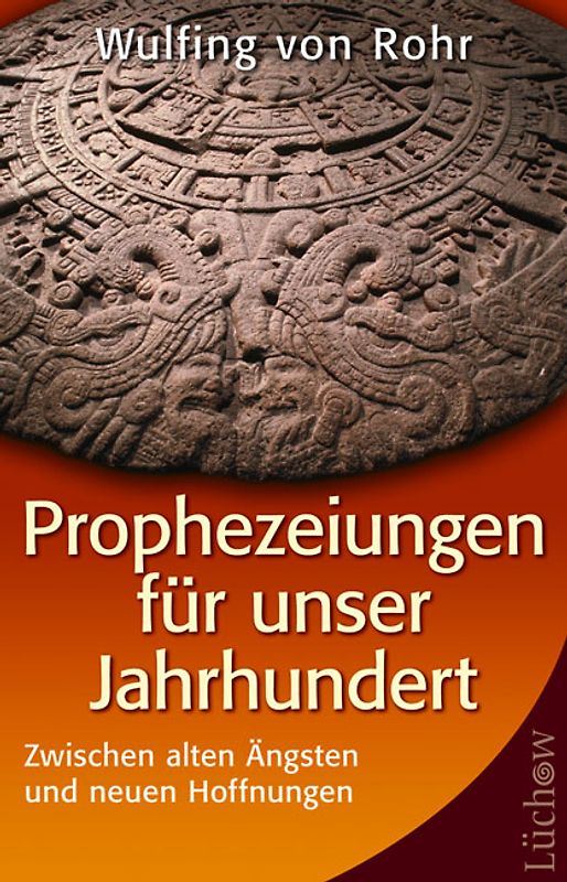 Prophezeiungen für unser Jahrhundert