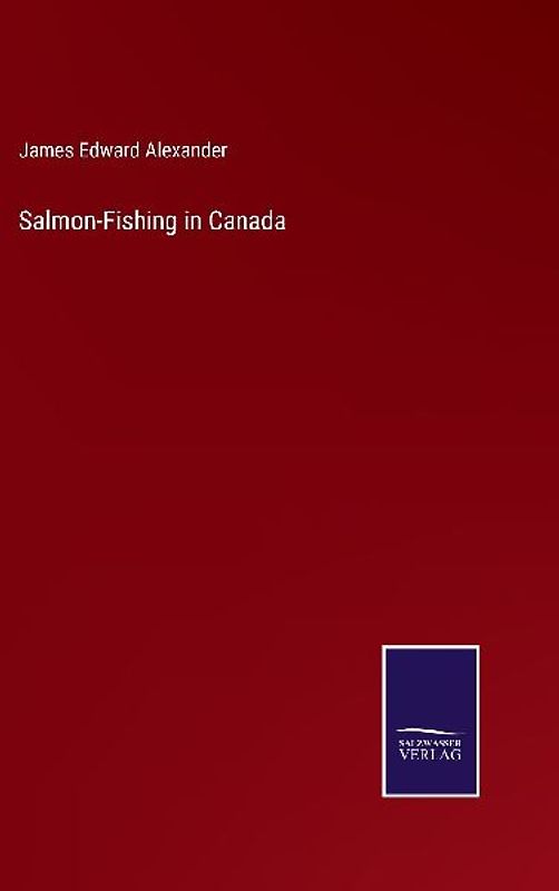 Salmon-Fishing in Canada