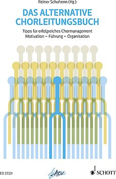 Das alternative Chorleitungsbuch