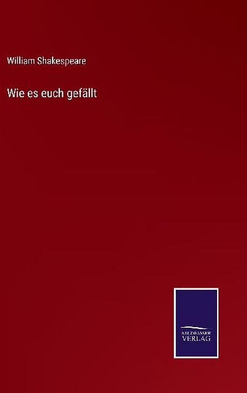 Wie es euch gefällt