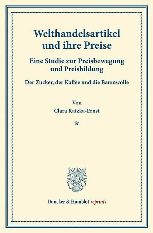 Welthandelsartikel und ihre Preise.