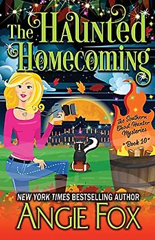 The Haunted Homecoming (Southern Ghost Hunter Mysteries, Band 10)