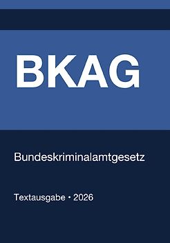 BKAG - Bundeskriminalamtgesetz (Deutschland) 2026