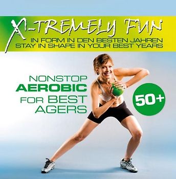 Various - X-Tremely Fun-Best Agers Aerobic Nonstop