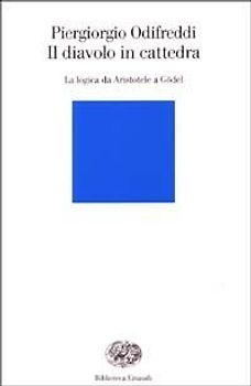 Il diavolo in cattedra. La logica da Aristotele a Gödel