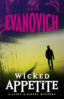 Wicked Appetite - Evanovich, Janet