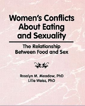 Women's Conflicts About Eating and Sexuality