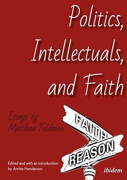 Politics, Intellectuals, and Faith