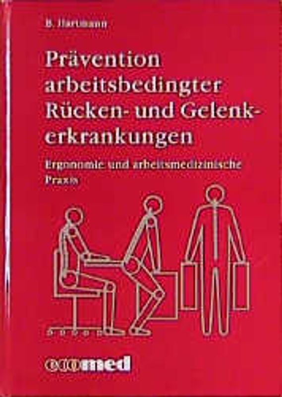Prävention arbeitsbedingter Rücken- und Gelenkerkrankungen