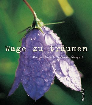 Wage zu träumen
