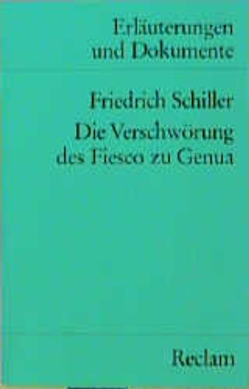 Die Verschwörung des Fiesco zu Genua (Erl. u. Dok.)