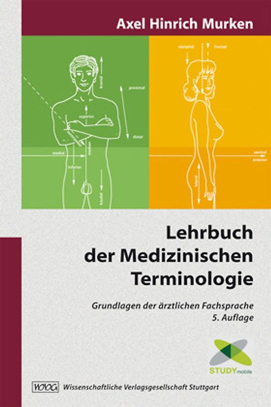Lehrbuch der Medizinischen Terminologie. Grundlagen der ärztlichen Fachsprache