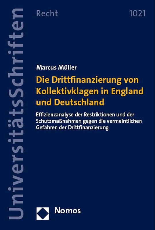 Die Drittfinanzierung von Kollektivklagen in England und Deutschland