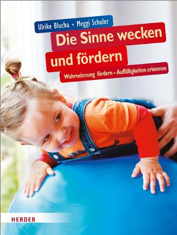 Die Sinne wecken und fördern