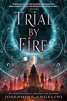 Worldwalker Trilogy: Band 1 - Trial by Fire - Josephine Angelini [Paperback]