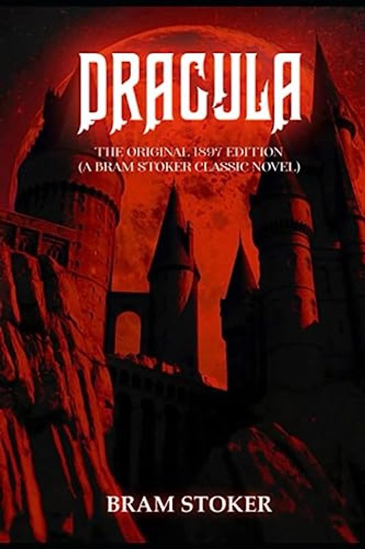 Dracula: Unabridged and Fully Illustrated